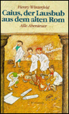 Caius Der Lausbub Aus DEM Alten ROM