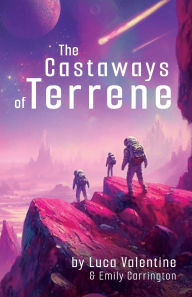 Title: The Castaways of Terrene, Author: Luca V Carrington