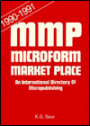 Microform Market Place, 1990-1991: An International Directory of Micropublishing