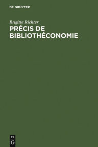 Title: Précis de Bibliothéconomie, Author: Brigitte Richter