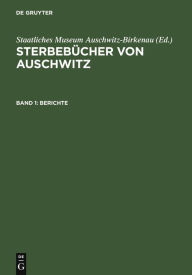 Title: Berichte, Author: Staatliches Museum Auschwitz-Birkenau