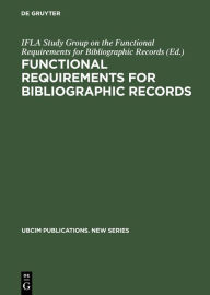 Title: Functional Requirements for Bibliographic Records: Final Report / Edition 1, Author: IFLA Study Group on the Functional Requirements for Bibliographic Records