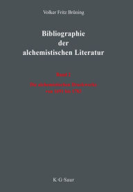 Die Alchemistischen Druckwerke von 1691 Bis 1783