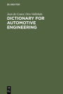 Dictionary for Automotive Engineering: English-French-German with Explanations of French and German Terms / Edition 5