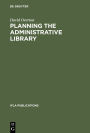 Planning the Administrative Library