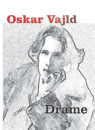 Title: Drame Oskara Vajlda, Author: Oskar Vajld
