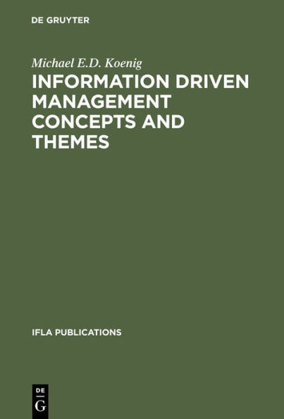 Information Driven Management Concepts and Themes: A Toolkit for Librarians