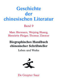 Title: Biographisches Handbuch chinesischer Schriftsteller: Leben und Werke / Edition 1, Author: Marc Hermann
