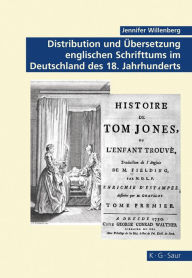 Title: Distribution und Übersetzung englischen Schrifttums im Deutschland des 18. Jahrhunderts / Edition 1, Author: Jennifer Willenberg