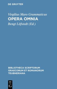 Title: Opera omnia / Edition 1, Author: Virgilius Maro Grammaticus