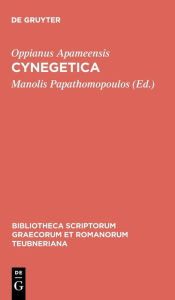 Title: Cynegetica: Eutecnius Sophistes, Paraphrasis metro soluta, Author: Oppianus Apameensis