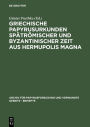 Griechische Papyrusurkunden spatromischer und byzantinischer Zeit aus Hermupolis Magna: (BGU XVII)