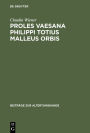 Proles vaesana Philippi totius malleus orbis: Die Alexandreis des Walter von Chatillon und ihre Neudeutung von Lucans Pharsalia im Sinne des typologischen Geschichtsverstandnisses
