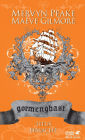 Gormenghast / Titus erwacht: Neuausgabe