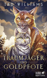 Title: Traumjäger und Goldpfote, Author: Tad Williams