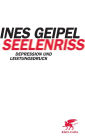 Seelenriss: Depression und Leistungsdruck