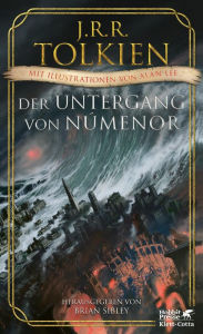 Title: Der Untergang von Númenor: und andere Geschichten aus dem Zweiten Zeitalter von Mittelerde (Mit Illustrationen von Alan Lee), Author: J. R. R. Tolkien