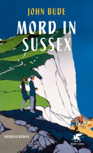 Title: Mord in Sussex: Kriminalroman, Author: John Bude