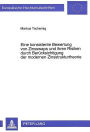 Eine konsistente Bewertung von Zinsswaps und ihren Risiken durch Beruecksichtigung der modernen Zinsstrukturtheorie