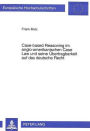 Case-based Reasoning im anglo-amerikanischen Case Law und seine Uebertragbarkeit auf das deutsche Recht: Eine rechtsvergleichende Darstellung ueber Moeglichkeiten und Formen fallbezogener Argumentation einschliesslich der Moeglichkeiten computergestuetzte