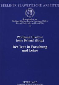 Title: Der Text in Forschung und Lehre, Author: Wolfgang Gladrow