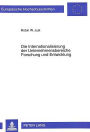 Die Internationalisierung der Unternehmensbereiche Forschung und Entwicklung: Theoretische Erklaerungsansaetze, Determinanten und Indikatoren unter Beruecksichtigung des Wirtschaftsstandortes Deutschland