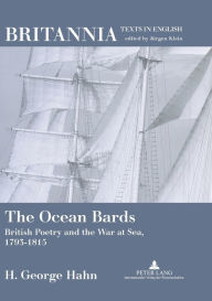 Title: The Ocean Bards: British Poetry and the War at Sea, 1793-1815, Author: H. George Hahn