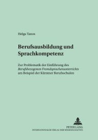 Title: Berufsausbildung und Sprachkompetenz: Zur Problematik der Einfuehrung des 