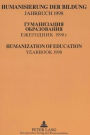 Humanisierung der Bildung. Jahrbuch 1998
