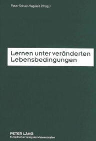 Title: Lernen unter veraenderten Lebensbedingungen: Fachdidaktiken und Lehrerbildung auf dem Weg ins naechste Jahrhundert, Author: Peter Schulz-Hageleit