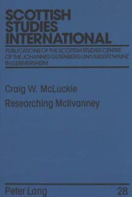 Researching McIlvanney: A Critical and Bibliographic Introduction