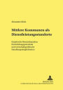 Mittlere Kommunen als Dienstleistungsstandorte: Empirische Bestandsanalyse, Entwicklungspotentiale und wirtschaftspolitische Handlungsmoeglichkeiten