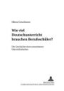 Wie viel Deutschunterricht brauchen Berufsschueler?: Die Geschichte eines umstrittenen Unterrichtsfaches