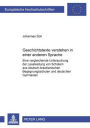 Geschichtstexte verstehen in einer anderen Sprache: Eine vergleichende Untersuchung der Leseleistung von Schuelern aus deutsch-brasilianischen Begegnungsschulen und deutschen Gymnasien
