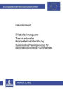 Globalisierung und Transnationale Kompetenzentwicklung: Systemisches Trainingskonzept fuer transnationalorientierte Fuehrungskraefte