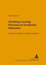 Teaching-Learning Processes in Vocational Education: Foundations of Modern Training Programmes