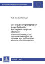 Das Glaubwuerdigkeitsproblem in der Geldpolitik: Ein Vergleich moeglicher Loesungen: Eine theoretische Analyse von Zentralbankunabhaengigkeit und -reputation unter Beruecksichtigung alternativer Informationsstrukturen