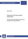 Arguing and Communicative Asymmetry: The Analysis of the Interactive Process of Arguing in Non-ideal Situations