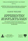 Effizientes Konfliktloesen: Ein neuer Ansatz zur Erfassung sozial-intelligenter Loesungsstrategien im Betrieb