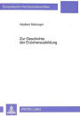 Zur Geschichte der Erzieherausbildung: Quellen - Konzeptionen - Impulse - Innovationen