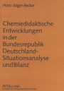 Chemiedidaktische Entwicklungen in der Bundesrepublik Deutschland - Situationsanalyse und Bilanz