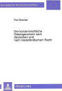 Der konzernrechtliche Glaeubigerschutz nach deutschem und nach niederlaendischem Recht: Eine rechtsvergleichende Studie zum Schutz der Glaeubiger einer konzernierten AG, GmbH, NV und BV