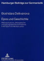 Epos und Geschichte: Weltanschauliche, philosophische und gattungsaehnliche Probleme in den Epen von Nikolaus Lenau