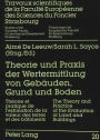 Theorie und Praxis der Wertermittlung von Gebaeuden, Grund und Boden: Theorie et pratique de l'estimation de la valeur des terres et des batiments. The Theory and Practice of the Evaluation of Land and Buildings