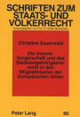 Die Unionsbuergerschaft und das Staatsangehoerigkeitsrecht in den Mitgliedstaaten der Europaeischen Union