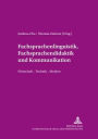 Fachsprachenlinguistik, Fachsprachendidaktik und interkulturelle Kommunikation: Wirtschaft - Technik - Medien