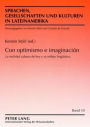 Con optimismo e imaginacion: La realidad cubana de hoy y su reflejo lingueistico