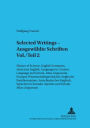 Selected Writings - Ausgewaehlte Schriften Vol./Teil 2: History of Science, English Surnames, American English, Languages in Contact, Language and School, Atlas Linguarum Europae. Wissenschaftsgeschichte, Englische Familiennamen, Amerikanisches Englisch,
