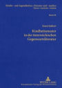 Kindheitsmuster in der oesterreichischen Gegenwartsliteratur: Zur Genealogie von Kindheit. Ein mentalitaetsgeschichtlicher Diskurs im Umfeld von Kindheits- und Kinderliteratur