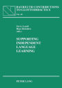 Supporting Independent Language Learning: Issues and Interventions